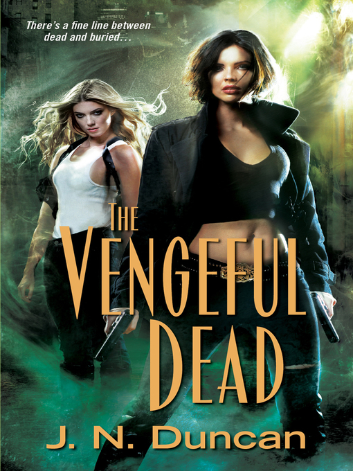 Title details for The Vengeful Dead by J.N. Duncan - Wait list